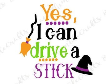 I Drive a Stick svg, autumn svg, halloween svg, trick or treat svg, october svg, fall svg, spooky svg vector file, witch svg file, sign