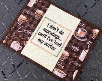 Quilted mug rug, coffee theme, snack mat, mug mat, candle mat, trivet, Quiltsy handmade, Item #238