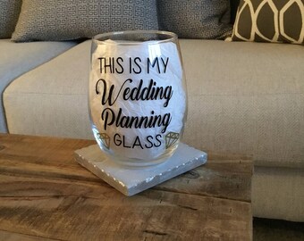 This is my wedding planning glass. Wedding planning wine glass. Wedding planning gift. Wedding planner. Wedding planning gift ideas. Gifts