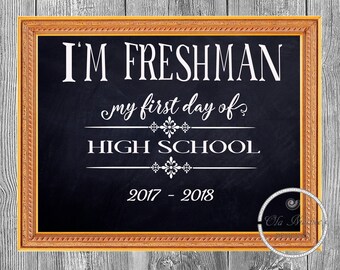 First Day of High School Sign, Printable First Day of Freshman Year, First Day of 9th Grade, First Day of School Chalkboard, Freshman Year