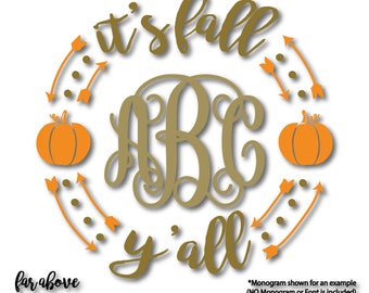 It's Fall Y'all Monogram Wreath with Pumpkins (monogram NOT included)SVG, EPS, dxf, png, jpg digital cut file for Silhouette or Cricut