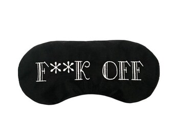 F**K OFF sleep mask !!MATURE!!