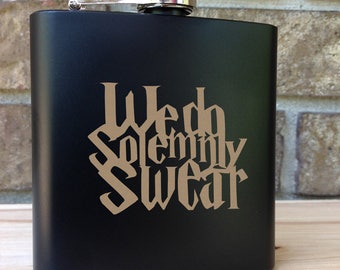 We Do Solemnly Swear - Harry Potter Themed Engraved Single Flask - Wedding Gift - Bridal Gift - Grooms Gift - SHIPS from the USA