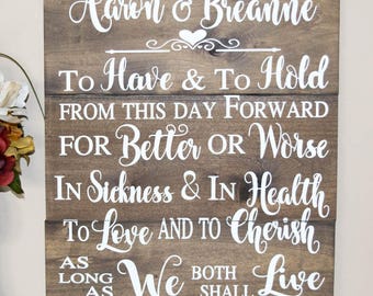 To have and to hold - Wedding Wood Signs - Vow Wedding Sign - Vows Sign - Rustic Wood Signs