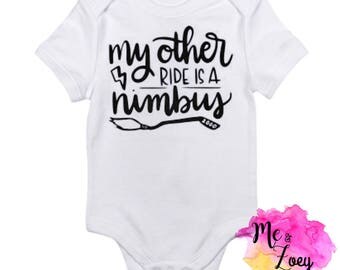 MY Other Ride is a Numbus - Harry Potter - HP- Harry Potter Baby- Harry Potter Shirt- Harry Potter Onesie
