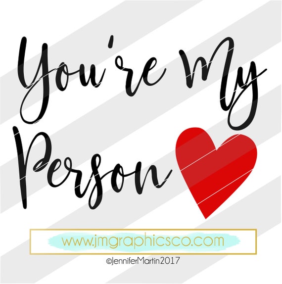 Download You're my person svg eps dxf png cricut or cameo scan