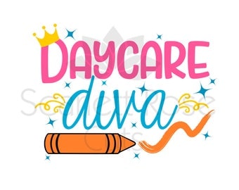 Back to School SVG, Daycare Diva, first day of preschool SVG cut file for silhouette cameo and cricut
