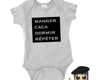 Manger Caca Dormir Repeter, Eat Poop Sleep Repeat Onesie, French Onesie, gift for new mother, custom onesie, personalized onesie
