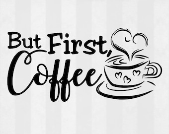 Free Free 244 Cricut Machine But First Coffee Svg Free SVG PNG EPS DXF File
