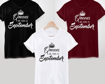 Queens Are Born in September T-Shirt