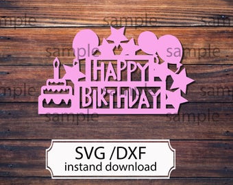 Download Cake Topper svg Happy Birthday svg. Cutting file for Cricut