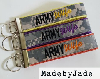 ARMY Wife Custom Key Fob Other Custom Military Branches Available Many Color Choices