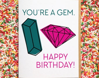 You're A Gem - Funny Birthday Card. Pun Card. Illustrated Card. Best Friend Birthday Card. Punny Card. Humorous Card.