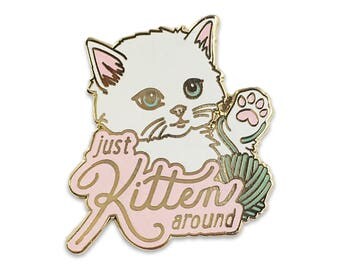 Cat Pin - Just Kitten Around - Fluffy White Cat Flair – Lapel Pin - Wildflower + Co.