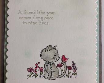 A Friend Like You Comes Along Once in Nine Lives Pretty Kitty Greeting Cards Handmade Stampin' Up Cat Kitten