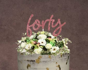40th Birthday Cake Topper ~ 40th Cake Topper ~ 40th Topper ~ 40th Birthday ~ 40th Party ~ Forty Cake Topper - Forty Birthday