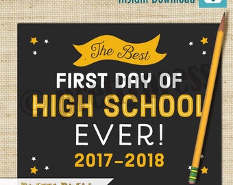 First Day of High School Sign, The Best First Day of School Ever, Chalkboard 1st Day of High School Sign, Instant Download