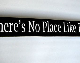 20% OFF TODAY Wizard of oz There's No Place Like Home Primitive Wooden Sign You Pick Colors