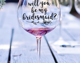 Will You Be My Bridesmaid Personalized Vinyl Decal, Bridesmaid Proposal, Bridesmaid Decal, Wine Decal, Bridesmaid Gift, Wedding Decal
