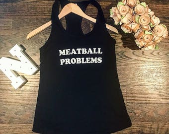 Meatball Problems Shirt Women's Graphic Shirt