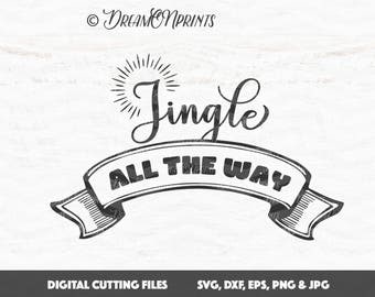 Jingle All the Way Svg Christmas, Santa Bells svg, Christmas Saying Printable Svg, Decal Cut File Merry Christmas, Cricut Silhouette SVDP418