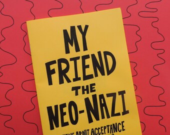 My Friend the Neo-Nazi zine