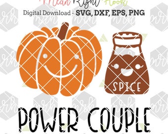 Pumpkin Spice svg, Power Couple svg, Fall svg, Autumn svg, Halloween svg, INSTANT DOWNLOAD files for cutting machines - svg, png, dxf, eps
