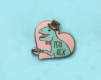 Tea rex T-rex hard enamel pin badge Tyrannosaurs Rex pin Trex tea pin badge Tea lover pin Tea lover gift Funny pin badge Dinosaur pin gift