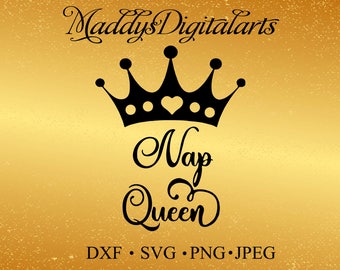 Nap Queen SVG DXF png Cut File, Sleeping Quote SVG, Bedroom Svg Cut File, Bedroom Quote svg, Napping Svg dxf Cut File, Silhouette, Cricut