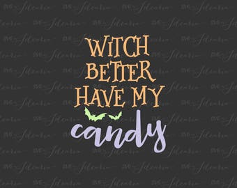 Svg Halloween Witch Better Have My Candy Svg Sayings Trick or Treat Halloween Spiders monogram frames svg files svg silhouette cricut svg