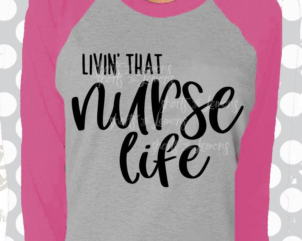 nurse svg nursing svg nurse life svg nurse shirt