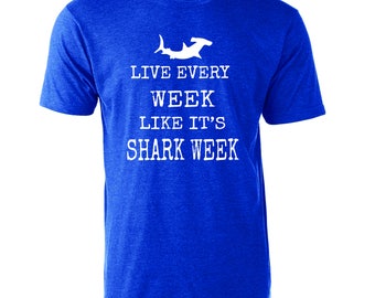 live every week like shark week shirt