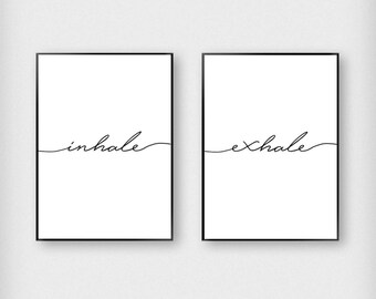 Inhale Exhale Print Set | Typography | Black and White | Yoga - Breathe - Poster