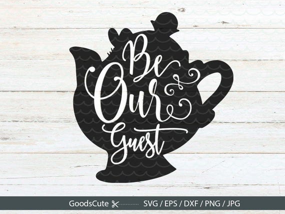 Download Be our guest SVG Mrs. Potts Beauty and the Beast Disney Word