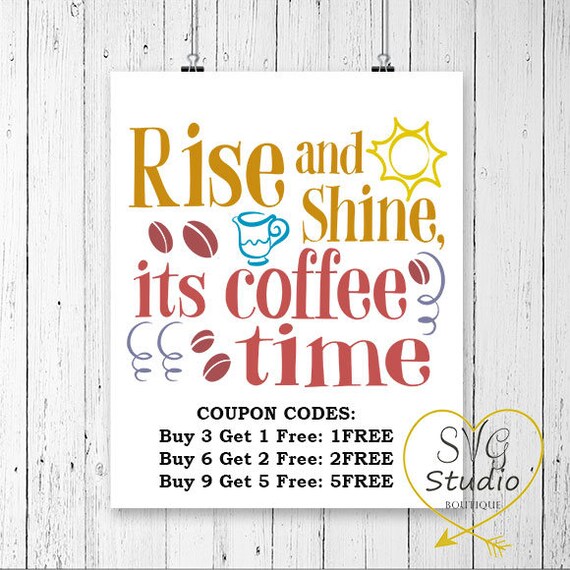 Download SVG Cutting File-Rise and Shine It's Coffee Time Quote SVG