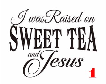 raised on jesus and sweet tea