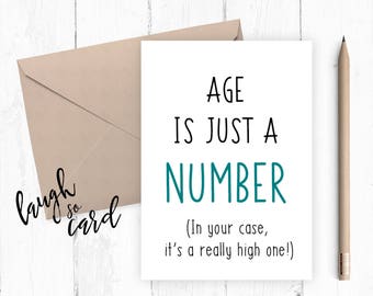 Funny Birthday Card Age Is Just A Number
