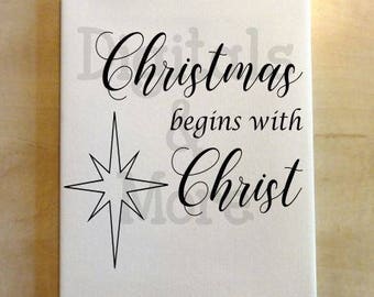 Svg -Christian Clipart - Christmas Begins With Christ - Nativity Svg - Christ Svg - O Holy Night - Nativity Svg - In Christ Alone - Christ