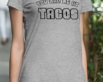 tacos are everything shirt