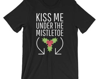 kiss me under the mistletoe shirt