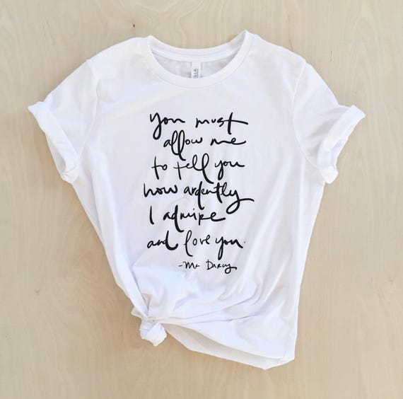 BOLD Mr. Darcy Proposal quote Pride and Prejudice Jane