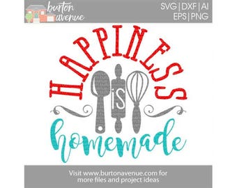 Happiness is Homemade - Kitchen SVG files for Cricut, Silhouette