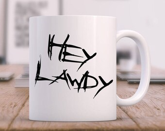 Custom Coffee Mug, Funny Coffee Mug, Hey Lawdy Mug, Simply Southern, Southern Decor, Expression Mug, Gift For Dad, Dad Mug, Ceramic Mug,