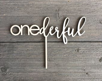 Onederful Cake Topper, 8" inches wide, One Cake Topper, First Birthday, 1st Birthday, Turning One, I am 1, Unique, Wood, Laser cut