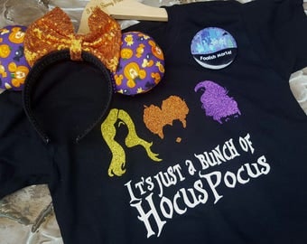 It's Just A Bunch of Hocus Pocus Shirt- Sanderson Sisters-Custom Disney Halloween Shirt-Hocus Pocus Shirt