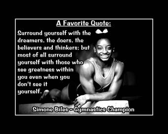 Simone Biles, Girls Gymnastics Surround Yourself Inspiration Poster, Gymnast Daughter Motivation Wall Decor, B&W, 8x10", 11x14", Free Ship