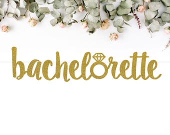 BACHELORETTE BANNER with ring (S7) - heart / glitter / bachelorette / photo prop / backdrop / party decoration sign