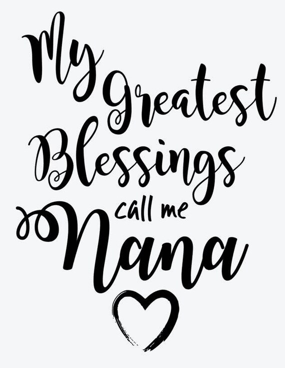 My Greatest Blessings Call Me Nana Cutting File Studio 3