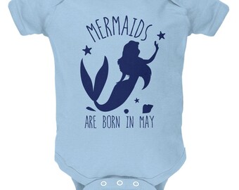 Mermaids Are Born In May Soft Baby One Piece
