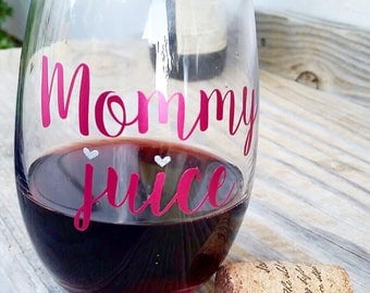Mommy juice wine glass, gift for mom, new mom gift basket, funny gift for her, funny wine glasses, funny wine sayings, funny mom gift, mom